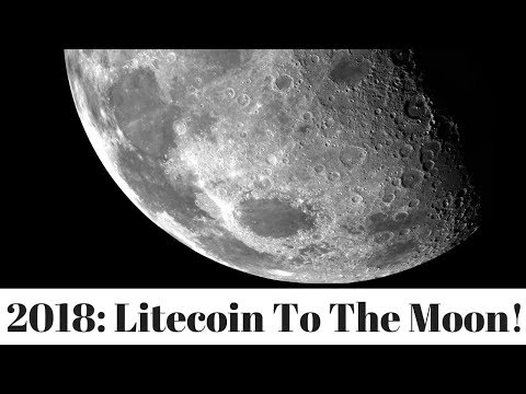 Why Litecoin Should Go To The Moon In 2018