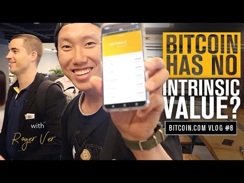 Does Bitcoin Have Intrinsic Value? | Roger Ver Vlog 7