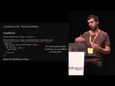 Data Processing with Apache Beam: Towards Portability and Beyond | DataEngConf BCN ’18