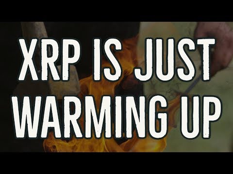 XRP Is Just Warming Up – Just Imagine XRP Mass Adoption – Ripple Has Hit It’s Tipping Point