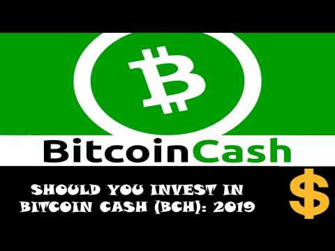 Should You Invest in Bitcoin Cash (BCH) 2019? Top Cryptocurrency Blockchain Reviews.