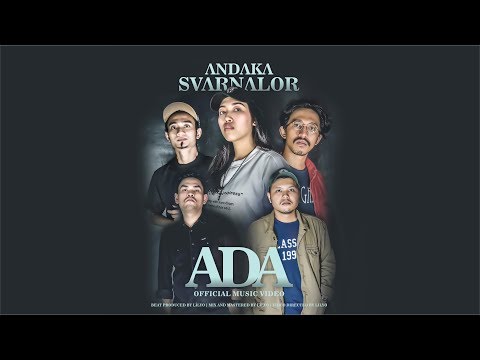 Andaka Svarnalor – ADA (Official Music Video) | DAVID | ARON |JEMY | TRS | LILYO