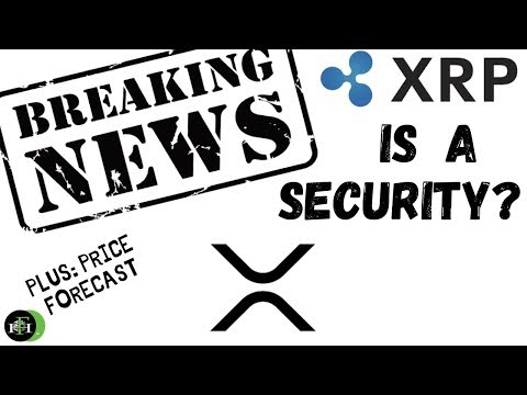 BREAKING NEWS!!! XRP IS A SECURITY? (COMPELLING EVIDENCE)