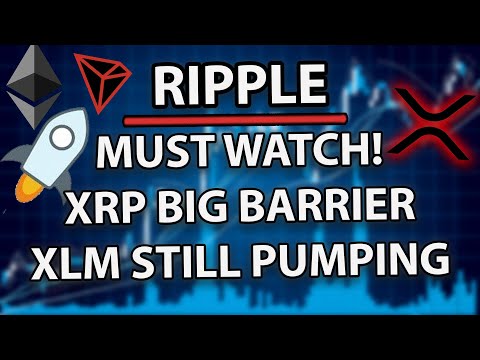 Ripple XRP Big Barrier, Stellar XLM Still Pumping, ETH $1000 Target, Tron TRX Future!