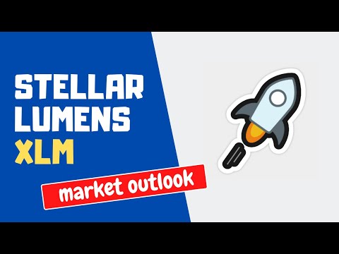 Stellar Lumens (XLM): quali fattori possono far aumentare il prezzo (feat. Market Outlook)