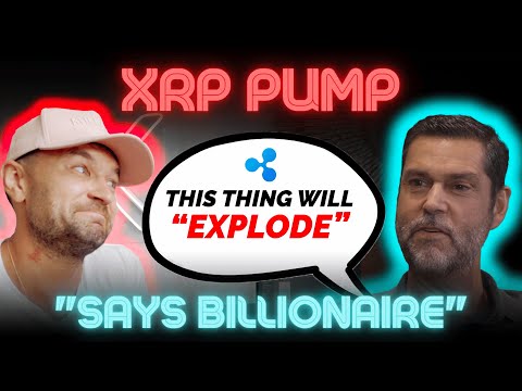 XRP Price Pump Prediction: Billionaire says "This Thing ...