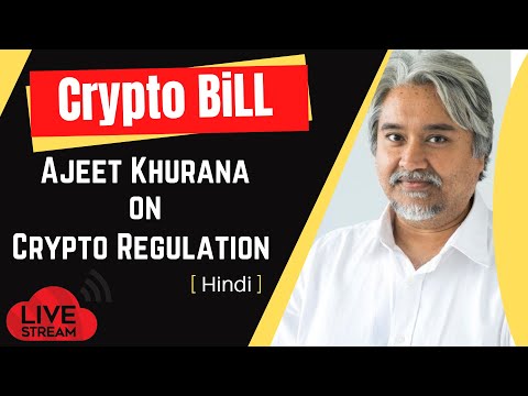 ? LIVE – CRYPTO FUTURE IN INDIA, DISCUSSION WITH MR AJEET KHURANA | CRYPTO REGULATIONS IN INDIA