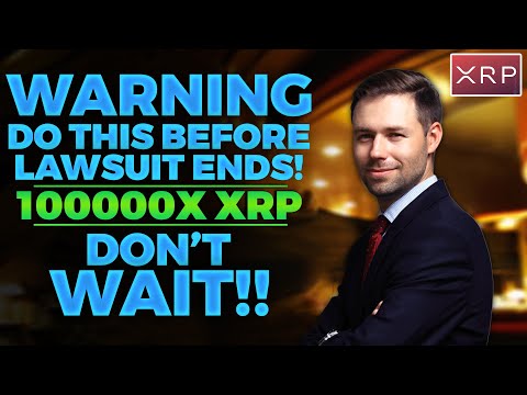 XRP Lawsuit Will End SOONER Than You Expect (Do This Now ...