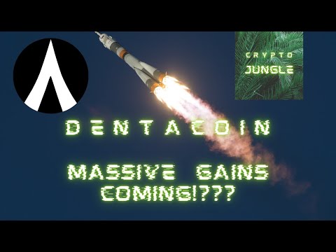 Dentacoin Massive Gains Coming??