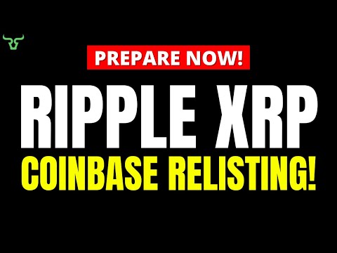Ripple XRP COINBASE RELISTING!!? Major XRP Price Prediction 2021!