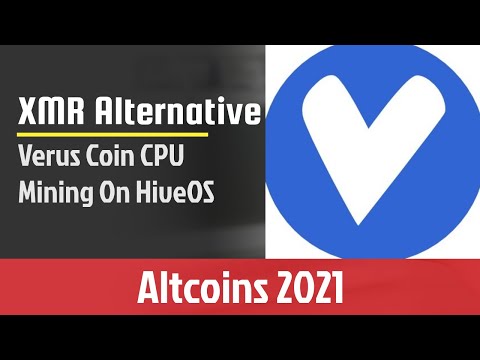 XMR Alternative – Verus Coin CPU Mining On Hiveos | Coin Crypto News