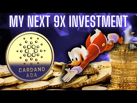 Why Cardano ADA is my next big investment (9X ...