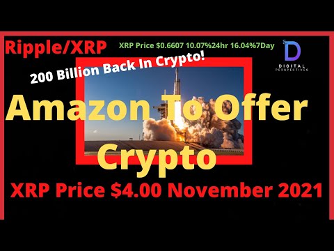 Ripple/XRP-Flare/Songbird/Exchanges,CBDCs,Amazon & Crypto HIre,BTC PRICE $200K,XRP Price $4.00+ 2021